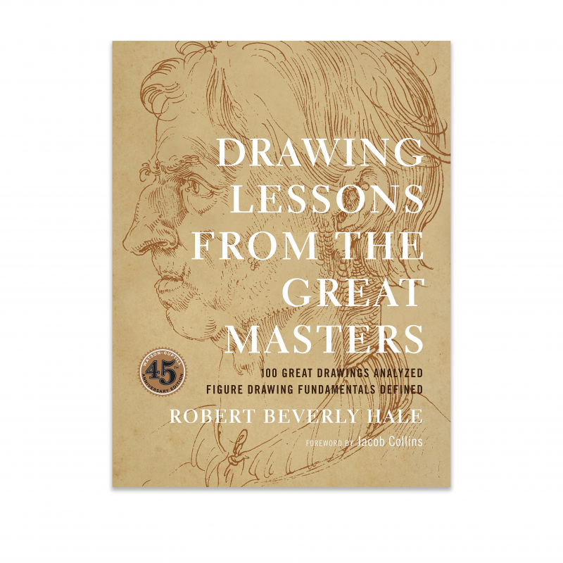 DRAWING LESSONS FROM THE GREAT MASTERS: 45TH ANNIVERSARY EDITION