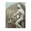 DRAWING ATELIER -THE FIGURE: HOW TO DRAW LIKE THE MASTERS